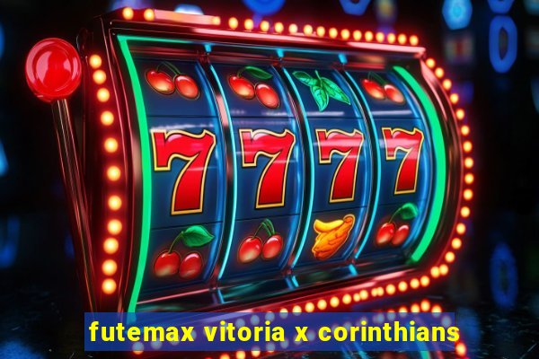 futemax vitoria x corinthians